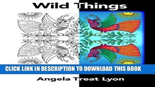 [PDF] Wild Things: Meditative Mandalas for Coloring: Book IV Popular Collection