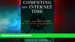 READ FREE FULL  Competing on Internet Time: Lessons From Netscape   Its Battle with Microsoft