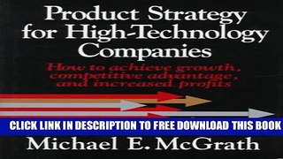 Collection Book Product Strategy for High-Technology Companies: How to Achieve Growth, Competitive