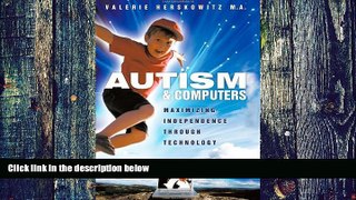 Big Deals  Autism And Computers: Maximizing Independence Through Technology  Free Full Read Most