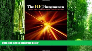 Big Deals  The HP Phenomenon: Innovation and Business Transformation (Stanford Business Books)