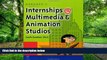 Big Deals  Gardner s Guide to Internships at Multimedia and Animation Studios (Gardner s Guide