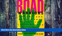 Big Deals  Road Warriors: Dreams and Nightmares Along the Information Highway  Free Full Read Best