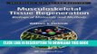 New Book Musculoskeletal Tissue Regeneration: Biological Materials and Methods (Orthopedic Biology