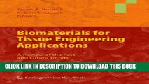 New Book Biomaterials for Tissue Engineering Applications: A Review of the Past and Future Trends