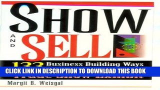 Collection Book Show and Sell: 133 Business Building Ways to Promote Your Trade Show Exhibit