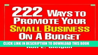 New Book 222 Ways to Promote Your Small Business on a Budget