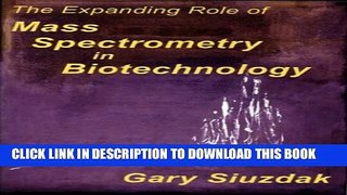 New Book The Expanding Role of Mass Spectrometry in Biotechnology
