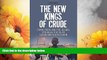 READ FREE FULL  The New Kings of Crude: China, India, and the Global Struggle for Oil in Sudan