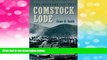 Must Have  The History Of The Comstock Lode (Nevada Bureau of Mines and Geology Special