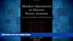 Must Have  Market Operations in Electric Power Systems: Forecasting, Scheduling, and Risk