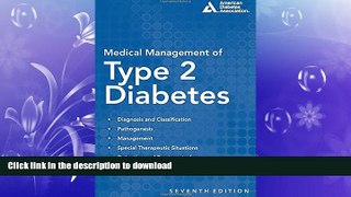 READ BOOK  Medical Management of Type 2 Diabetes (Burant, Medical Management of Type 2 Diabetes)