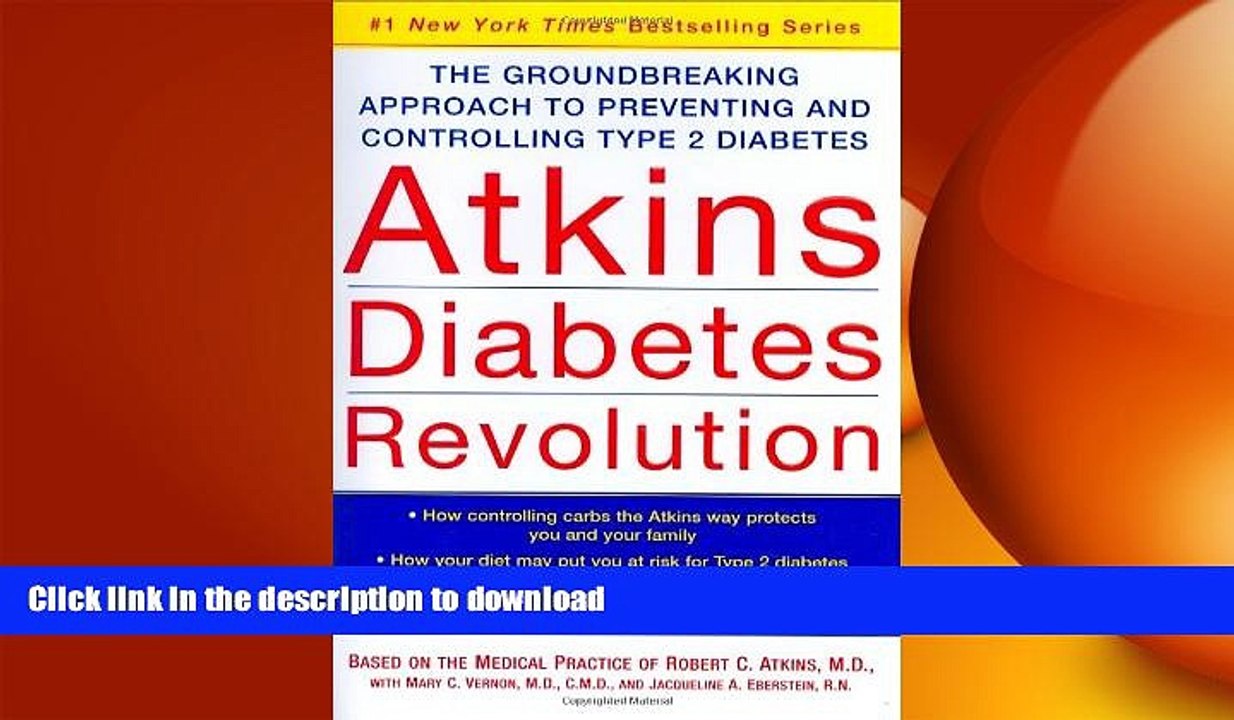 READ BOOK  Atkins Diabetes Revolution: The Groundbreaking Approach to Preventing and Controlling