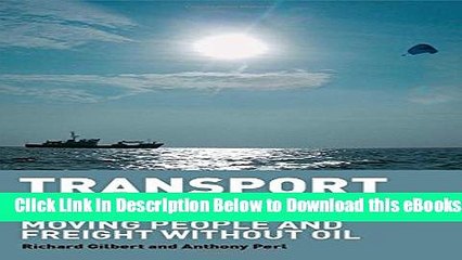 [Reads] Transport Revolutions: Moving People and Freight Without Oil Free Books
