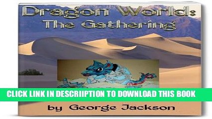 [PDF] Dragon World: The Gathering (The Dragon World Series Book 2) Full Online