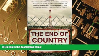 Big Deals  The End of Country: Dispatches from the Frack Zone  Best Seller Books Best Seller