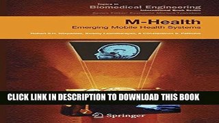 Collection Book M-Health: Emerging Mobile Health Systems (Topics in Biomedical Engineering.
