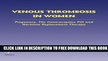 New Book Venous Thrombosis in Women: Pregnancy, the Contraceptive Pill and Hormone Replacement