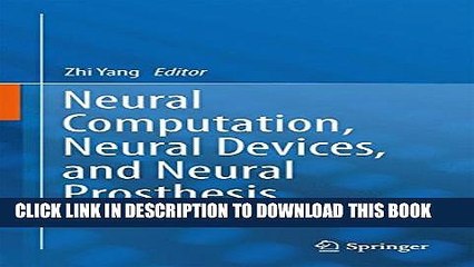 [PDF] Neural Computation, Neural Devices, and Neural Prosthesis Popular Colection