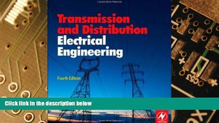 Big Deals  Transmission and Distribution Electrical Engineering, Fourth Edition  Free Full Read