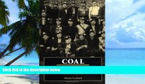 Big Deals  Coal: A Memoir and Critique  Free Full Read Most Wanted