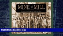 Big Deals  Mine to Mill: History of the Great Lakes Iron Trade: From the Iron Ranges to Sault Ste.