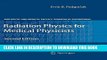 New Book Radiation Physics for Medical Physicists (Biological and Medical Physics, Biomedical