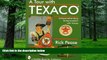 Big Deals  A Tour with Texaco*r (Schiffer Book for Collectors)  Free Full Read Most Wanted