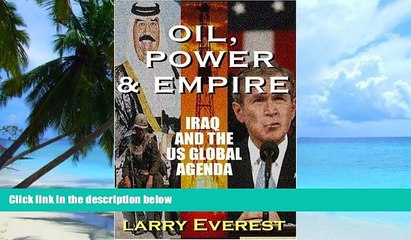 Big Deals  Oil, Power,   Empire: Iraq and the U.S. Global Agenda  Free Full Read Best Seller