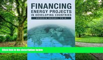 Big Deals  Financing Energy Projects in Developing Countries  Free Full Read Most Wanted