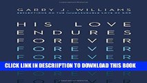 [PDF] His Love Endures Forever: Reflections on the Immeasurable Love of God Full Colection