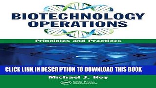 [PDF] Biotechnology Operations: Principles and Practices Full Online