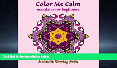 Online eBook Color Me Calm Mandalas for Beginners: Adult coloring book with simple and relaxing