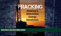 Big Deals  Fracking: America s Alternative Energy Revolution  Best Seller Books Most Wanted