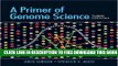 Collection Book A Primer of Genome Science, Third Edition