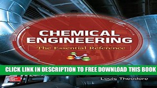 New Book Chemical Engineering: The Essential Reference