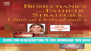 Collection Book Biomechanics and Esthetic Strategies in Clinical Orthodontics