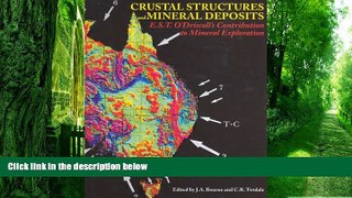 Big Deals  Crustal Structures and Mineral Deposits: E.S.T. O Driscoll s Contribution to Mineral