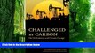 Big Deals  Challenged by Carbon: The Oil Industry and Climate Change  Best Seller Books Most Wanted