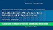New Book Radiation Physics for Medical Physicists (Biological and Medical Physics, Biomedical