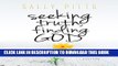 [PDF] Seeking Truth, Finding God: A Spiritual and Intellectual Journey Popular Colection
