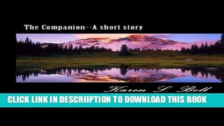 [New] The Companion--A short story Exclusive Full Ebook