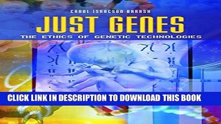 Collection Book Just Genes: The Ethics of Genetic Technologies