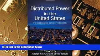 Big Deals  Distributed Power in the United States: Prospects and Policies  Free Full Read Most