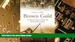 Big Deals  Brown Gold: A History of Bord na Mona and the Irish Peat Industry  Best Seller Books