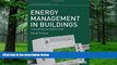 Big Deals  Energy Management in Buildings: The Earthscan Expert Guide  Best Seller Books Most Wanted