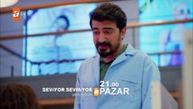 Seviyor Sevmiyor 5. Bölüm Fragmanı (3) - atv