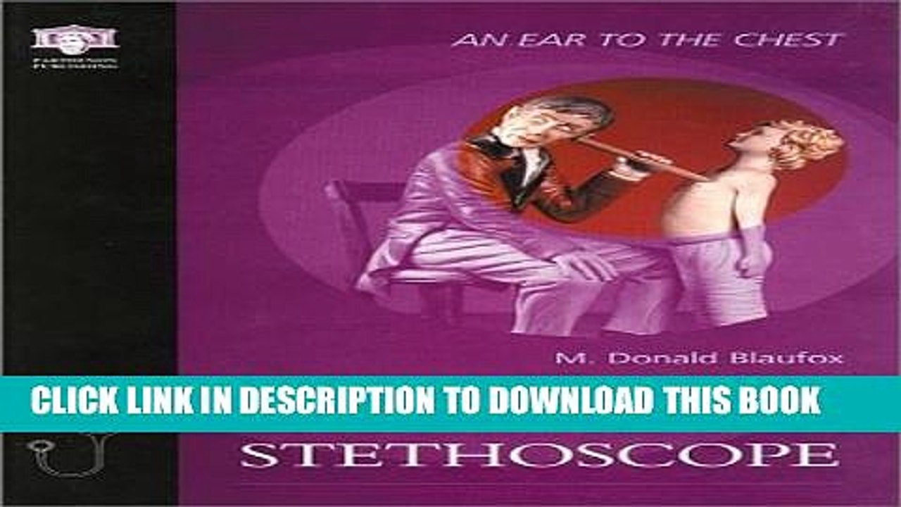 [PDF] An Ear to the Chest: An Illustrated History of the Evolution of the Stethoscope Popular Online
