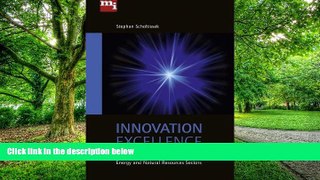 Big Deals  Innovation Excellence: Creating Market Success in the Energy and Natural Resources