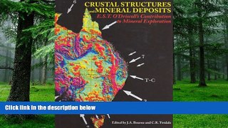 Big Deals  Crustal Structures and Mineral Deposits: E.S.T. O Driscoll s Contribution to Mineral